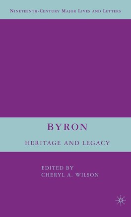 Byron: Heritage and Legacy