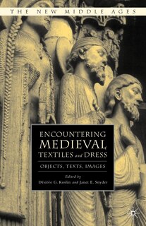 Couverture_Encountering Medieval Textiles And Dress