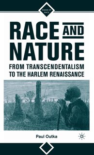 Front cover_Race And Nature From Transcendentalism To The Harlem Renaissance
