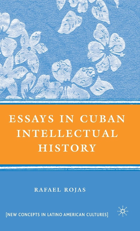 Front cover_Essays in Cuban Intellectual History