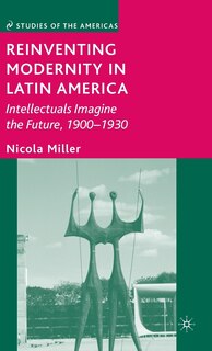 Couverture_Reinventing Modernity In Latin America