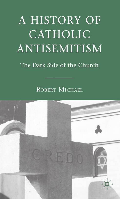 Couverture_A History of Catholic Antisemitism