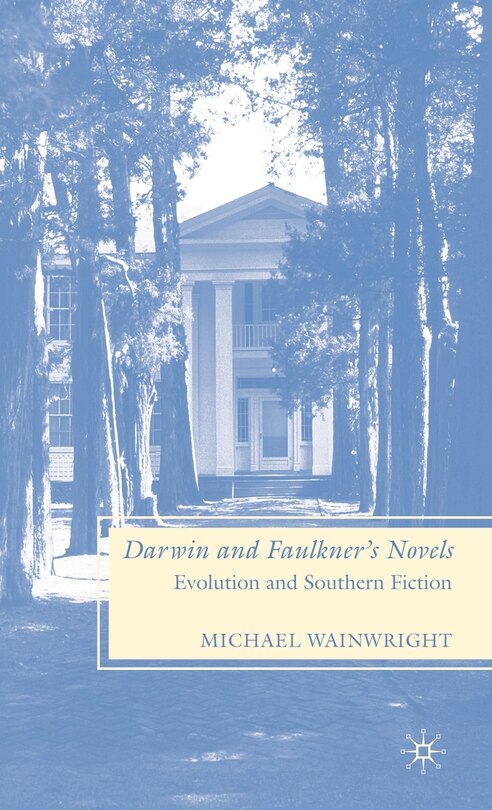 Front cover_Darwin and Faulkner's Novels