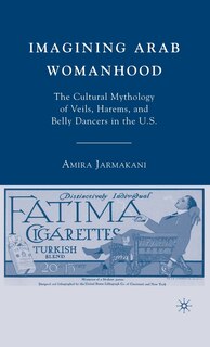 Front cover_Imagining Arab Womanhood