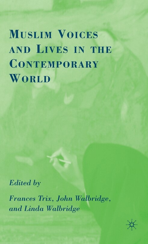 Front cover_Muslim Voices And Lives In The Contemporary World