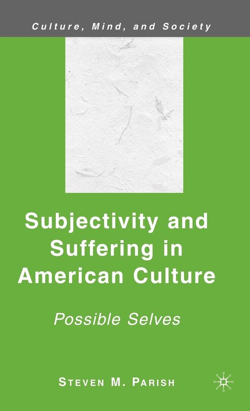 Front cover_Subjectivity And Suffering In American Culture