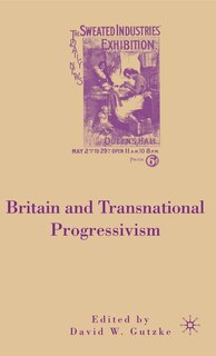 Front cover_Britain and Transnational Progressivism