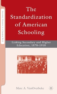 Couverture_The Standardization of American Schooling