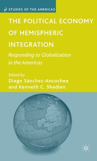 Front cover_The Political Economy of Hemispheric Integration