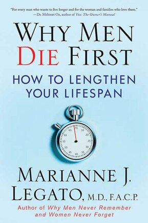 Why Men Die First: How to Lengthen Your Lifespan