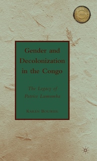Couverture_Gender And Decolonization In The Congo