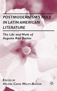 Front cover_Postmodernism's Role in Latin American Literature