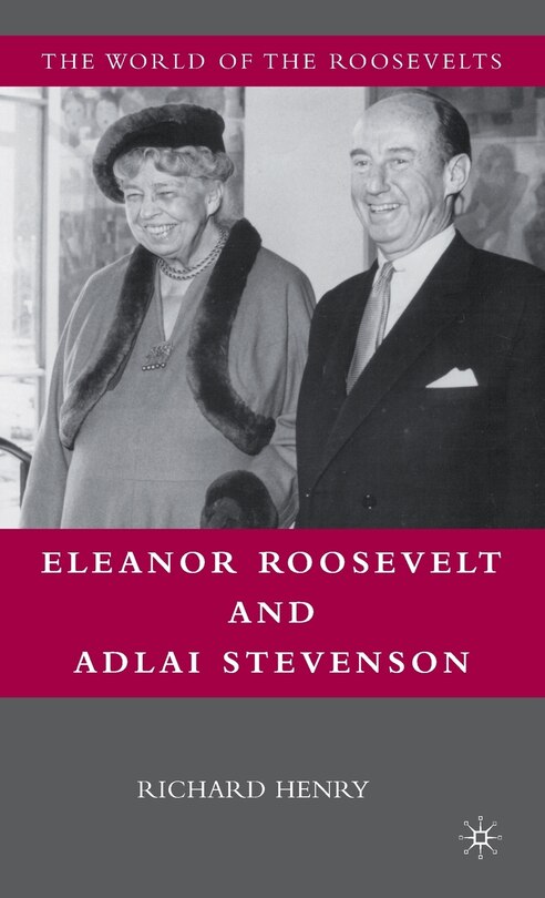 Couverture_Eleanor Roosevelt and Adlai Stevenson