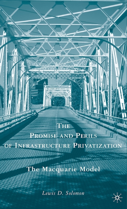 Front cover_The Promise and Perils of Infrastructure Privatization