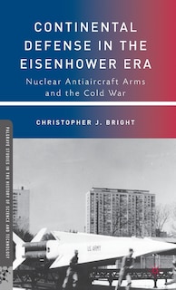 Front cover_Continental Defense In The Eisenhower Era