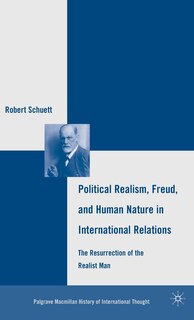 Front cover_Political Realism, Freud, and Human Nature in International Relations