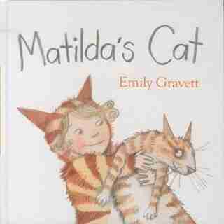 Matilda's Cat by Emily Gravett