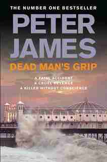 Dead Man's Grip by Peter James