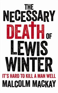 Front cover_The Necessary Death Of Lewis Winter