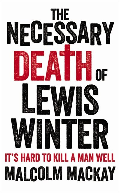 Front cover_The Necessary Death Of Lewis Winter