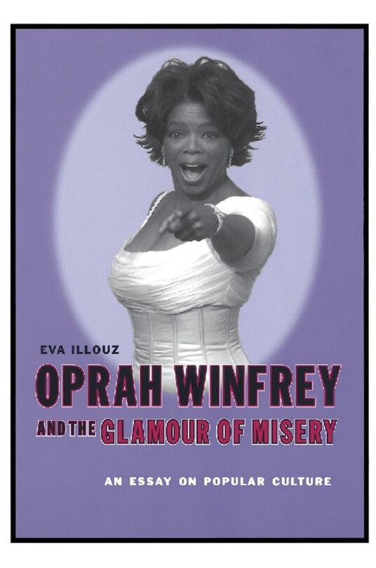 Front cover_Oprah Winfrey and the Glamour of Misery
