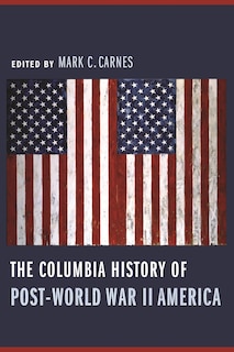 Front cover_The Columbia History of Post-World War II America