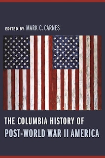 Couverture_The Columbia History of Post-World War II America