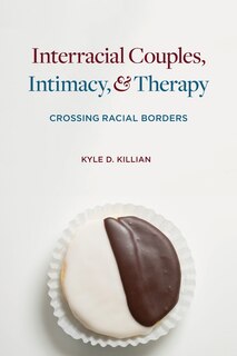 Front cover_Interracial Couples, Intimacy, and Therapy
