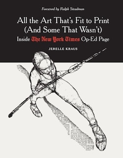 Front cover_All the Art That's Fit to Print (And Some That Wasn't)