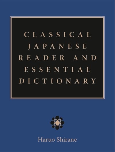 Front cover_Classical Japanese Reader And Essential Dictionary