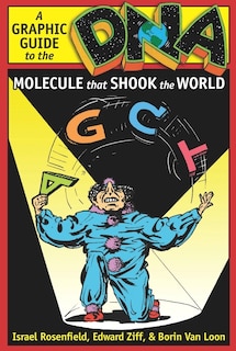 Front cover_DNA: A Graphic Guide to the Molecule that Shook the World