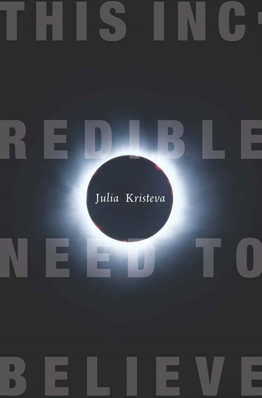 Front cover_This Incredible Need to Believe