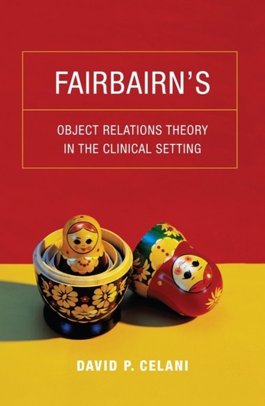 Front cover_Fairbairn’s Object Relations Theory in the Clinical Setting
