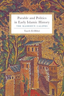 Front cover_Parable and Politics in Early Islamic History
