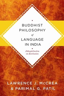 Front cover_Buddhist Philosophy of Language in India
