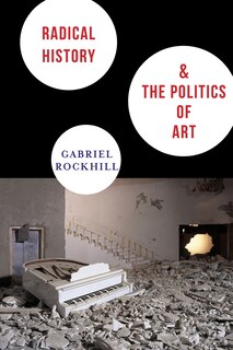 Front cover_Radical History and the Politics of Art