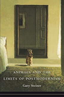 Front cover_Animals and the Limits of Postmodernism