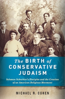 Front cover_The Birth of Conservative Judaism