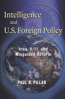 Couverture_Intelligence and U.S. Foreign Policy