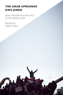 Front cover_The Arab Uprisings Explained