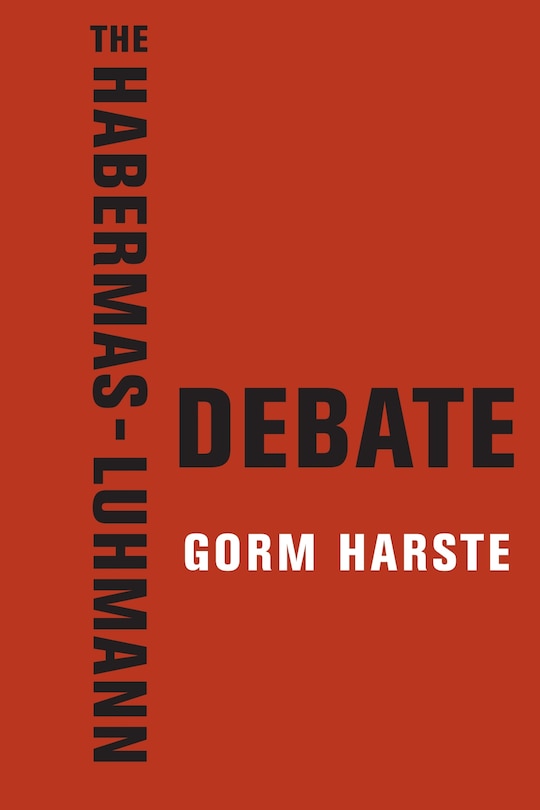 Front cover_The Habermas-luhmann Debate