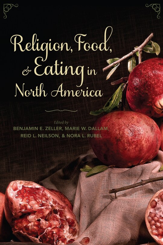 Front cover_Religion, Food, and Eating in North America
