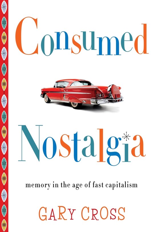 Front cover_Consumed Nostalgia