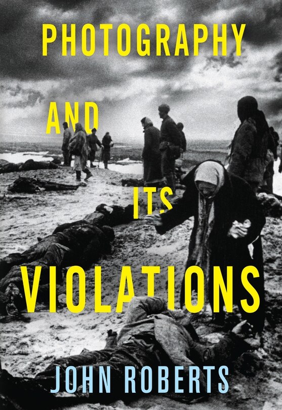 Front cover_Photography and Its Violations