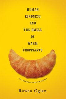 Front cover_Human Kindness and the Smell of Warm Croissants