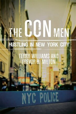 The Con Men: Hustling In New York City