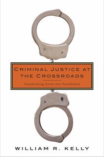 Front cover_Criminal Justice at the Crossroads