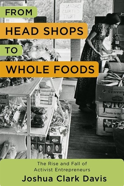 Front cover_From Head Shops To Whole Foods