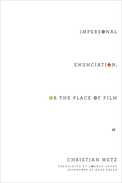 Front cover_Impersonal Enunciation, or the Place of Film