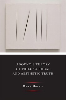 Couverture_Adorno's Theory of Philosophical and Aesthetic Truth